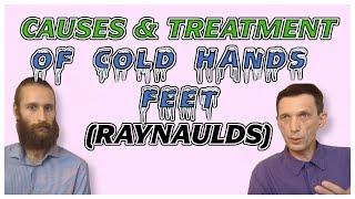 Causes of cold hands and feet: Treat Raynaud's naturally – Interview with Dr. Artour Rakhimov