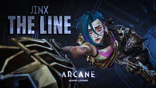 Jinx - The Line | Arcane