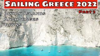 Ep15: Sailing Greece 2022. Best places to sail. Ionian islands. Unspoiled beaches and anchorages.