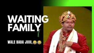 waiting family ho rhi hai. ...wale baba jii#baba #viral Baba #pakhand #baba #viralvideo