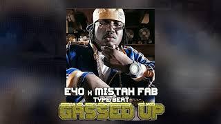 E40 x Bay Area Type Beat - Gassed Up