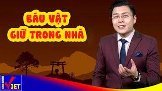 Nhà có thứ này xem như báu vật cất trong nhà