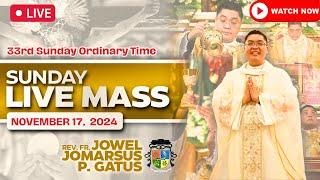 SUNDAY FILIPINO LIVE MASS TODAY II NOVEMBER 17, 2024 II FR. JOWEL JOMARSUS GATUS