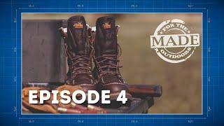 Made for the Outdoors (2021) Episode 4: Thorogood Boots