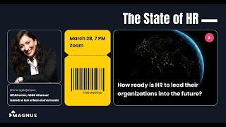 The State of HR: How ready is HR to lead their organizations into the future?