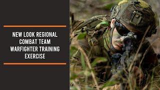 New look Regional Combat Team Warfighter training exercise