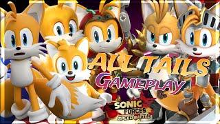 ALL TAILS VARIANTS Gameplay | Sonic Forces Speed Battle