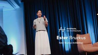 Ester Bruzkus - Eine Sammlung von Vorlieben | Architects, not Architecture.