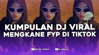 KUMPULAN DJ FYP TIKTOK FULL BASS - VIRAL DI TIKTOK TERBARU 2024 !!!