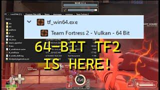 64-Bit Team Fortress 2 Is Here