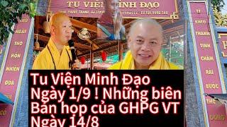 Tu Viện Minh Đạo và những biên bản của các vị tu sỹ GHPG BRVT kiến nghị sư lý TV Minh Đạo