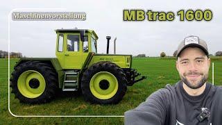 Vorstellung MB trac 1600 *Mit Fliegl EHR + ele. Steuergeräte* | tractorbook Vlog #20