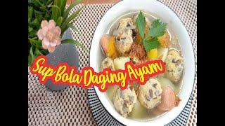 Sup Bola Daging Ayam Jamur || Favorit anak-anak