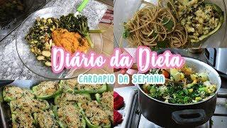 Diário da Dieta #2: Voltei pra Dieta + Cardápio da Semana!