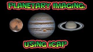 Planetary Imaging - Using iCap