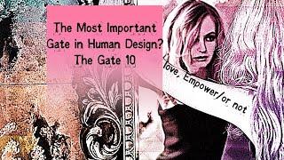 The Most Important Gate in Human Design? The Gate 10/Empower or Not with Denise Mathew