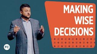 Making Wise Decisions Week 1 | God Has a Plan for You