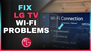 How to Fix LG TV Wi-Fi Connection Issues