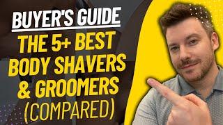 TOP 5 Best Body Shavers For Men - Best Body Groomer Review (2024)