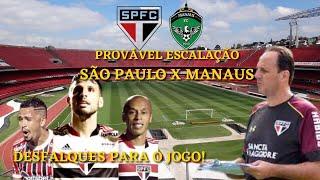 INFORMAÇÕES DO SÃO PAULO - SPFC - SÃO PAULO X MANAUS - COPA DO BRASIL - SÃO PAULO FUTEBOL CLUBE HOJE