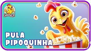 Pula Pipoquinha: Cante e Dance com Galinha Lili | Galinha Lili