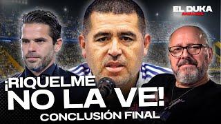 ¡RIQUELME NO LA VE! CONCLUSIÓN FINAL- - ELDUKA