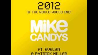 Mike Candys ft. Evelyn - Patrick Miller 2012