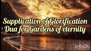 SUPPLICATION OF LOVE AND GLORIFICATION TO ALLAH ALMIGHTY