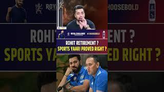 ROHIT RETIREMENT, SPORTS YAARI PROVED RIGHT ? #rohitsharma #retirement #sportsyaari #indvsaus