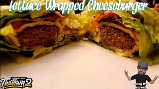 Lettuce Wrapped Cheeseburger | Bunless Burger | Keto | Low Carb | Cooking With Thatown2