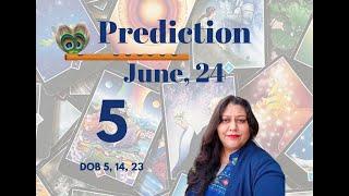 Prediction June, 24 Ruling Number 5 | Numeroarchi | Archhunna Dhawan