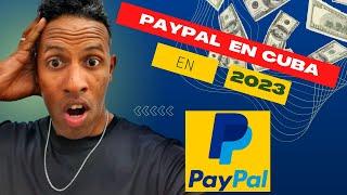 Como tener CUENTA PAYPAL en 2023 si vives en CUBA, muestro que FUNCIONA