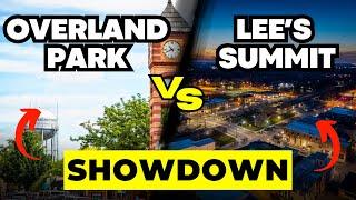 Moving To Overland Park VERSUS Lee's Summit | Kansas City Suburbs Showdown ep.5