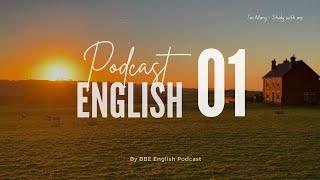 BBE English Podcast 01 - Chủ động luyện nghe Tiếng Anh có phụ đề | I'm Mary