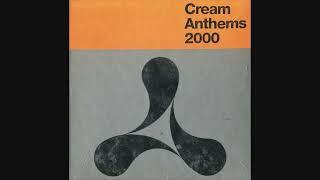 Cream Anthems 2000 - CD1