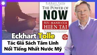 Eckhart Tolle - Tác Giả Sách Tâm Linh Nổi Tiếng Nhất Nước Mỹ