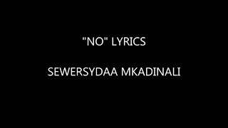 SEWERSYDAA MKADINALI-"NO" LYRICS|| NAIDRILLING|| PLAYKE LYRICS|| DRILL KENYA|| LYRIC VIDEO