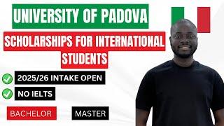 FULL SCHOLARSHIP at University of Padova NO IELTS  | Study Abroad