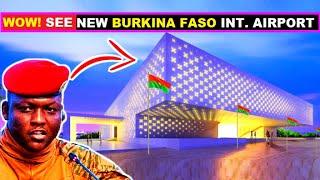 NEW OUAGADOUGOU  INT. AIRPORT AT DONSIN, BURKINA FASO CONST. BY IBRAHIM TRAORE.  AMAZING