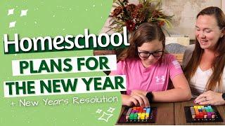 Our Homeschool Plans for the New Year | Easy Ways to Transition Back to Homeschool in January (2025)