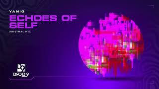 YANIQ - Echoes of Self [Droid9]