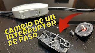 CAMBIO de un INTERRUPTOR de PASO de LAMPARA de mesa