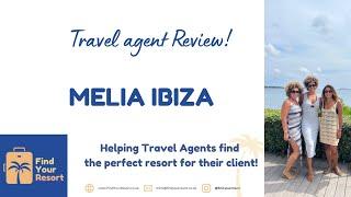 Travel Agent Review: Melia Ibiza!