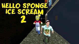 Hello Sponge Ice Scream 2 - Horror Neighbor Game