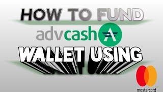 How to fund your advcash wallet