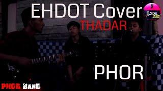 Ehdot - Thadar | Pibir Pibir Boyerot | PHOR Band Cover | Tina Pre Weeding Family Party | Khagrachari