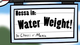 Nessa in: Water Weight! (Weight Gain Animation)