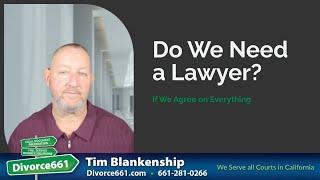 Do We Need a Lawyer If We Agree on Everything? | Los Angeles Divorce #divorce661
