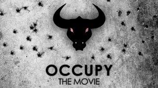 The Occupation Protest That Rocked Wall Street | Occupy: The Movie (2012) | Full Film