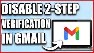 How to Turn OFF Two Step Verification in Gmail (2024) | Disable 2-Step Verification Gmail
